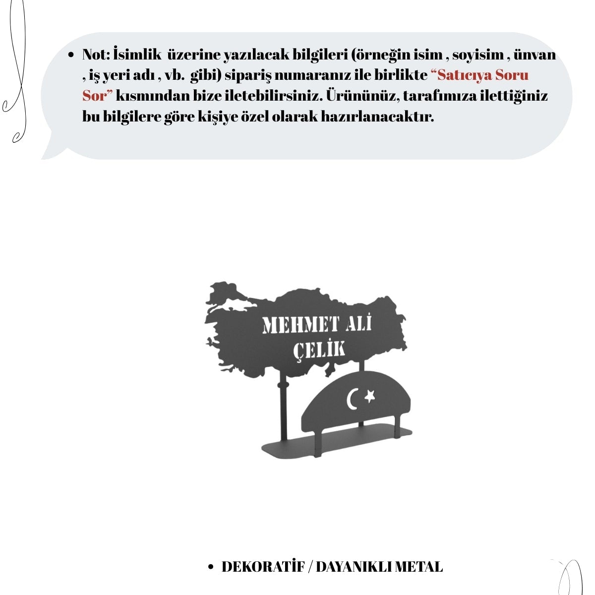Masaüstü isimlik üzerine yazılacak isim ve soyisim bilgilerinin "Satıcıya Soru Sor" butonu üzerinden iletilmesi gerektiğini belirten kişiye özel tasarım bilgi görseli.