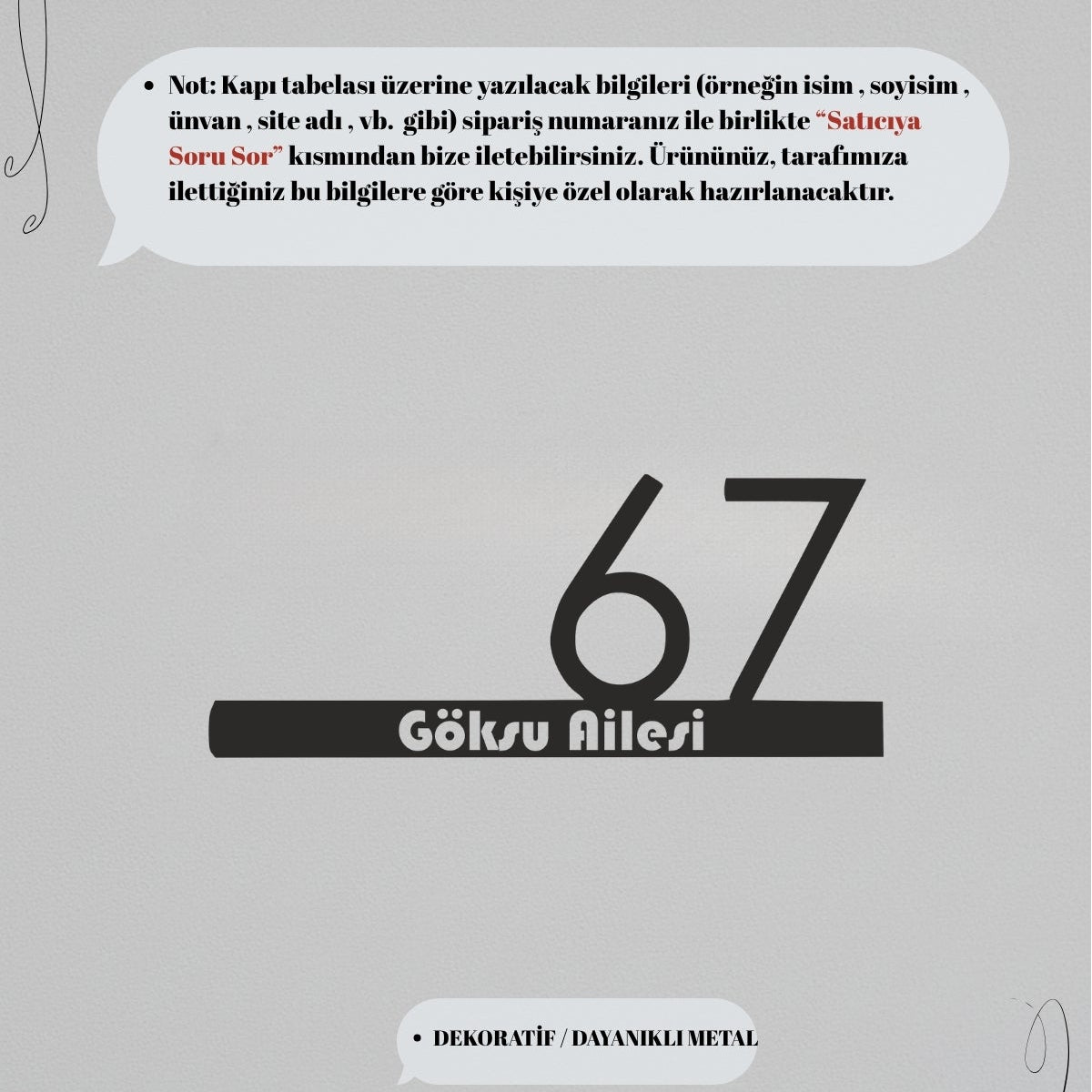 Kapı numarası ve aile ismi bilgilerinin "Satıcıya Soru Sor" butonu üzerinden iletilmesi gerektiğini açıklayan kişiye özel tasarım bilgi görseli.