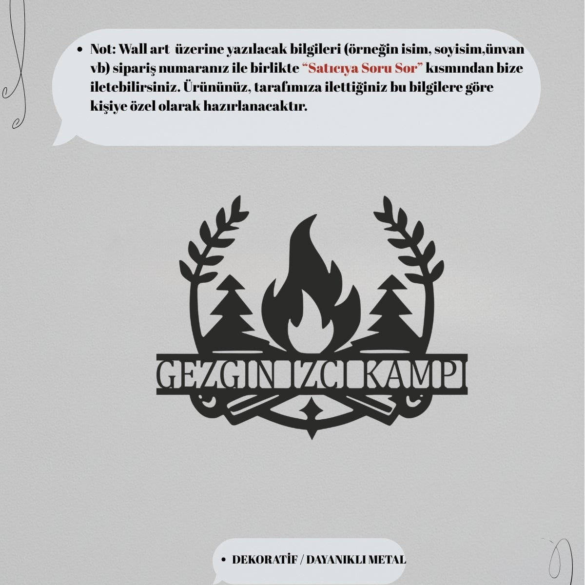 Metal kamp tabelası üzerine yazılacak özel isim veya kamp alanı bilgisinin satıcıya soru sor kısmından iletilmesi gerektiğini belirten bilgilendirme görseli.