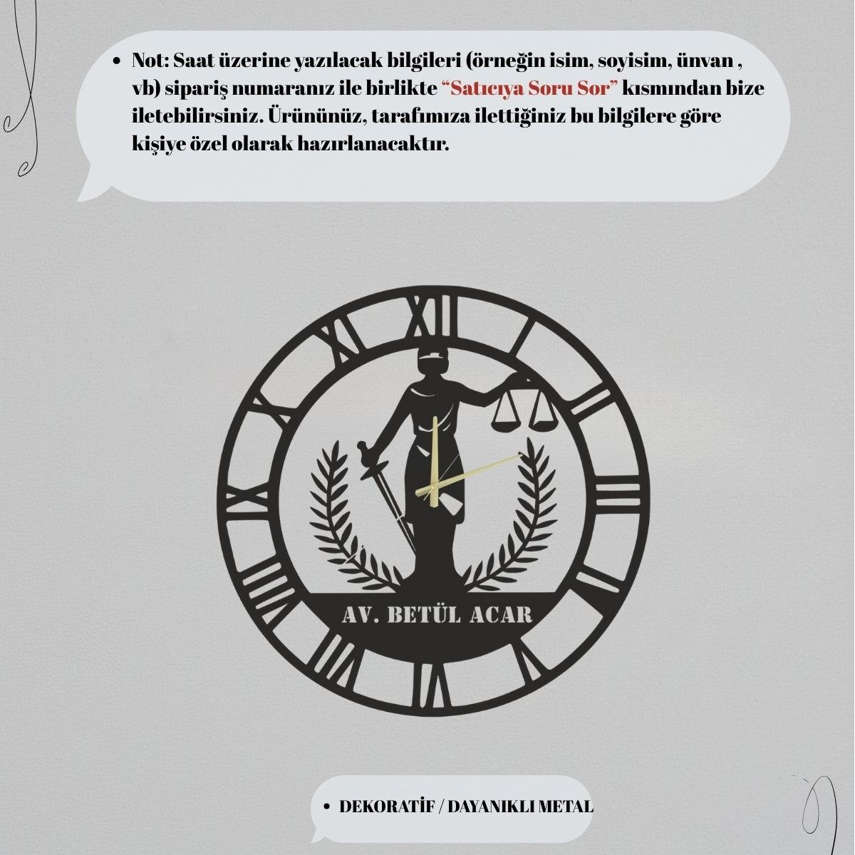Saat üzerindeki isim alanına "Avukat [İsim Soyisim]" yazdırmak için gerekli bilgilerin satıcıya soru sor kısmından iletilmesi gerektiğini belirten bilgi notu.