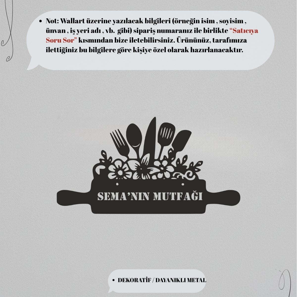 Ürün üzerine yazılacak isim veya "Mutfagi" gibi özel metin bilgilerinin satıcıya soru sor kısmından iletilmesi gerektiğini açıklayan bilgilendirme görseli.